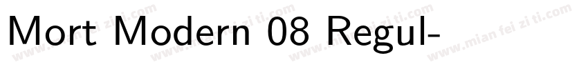 Mort Modern 08 Regul字体转换